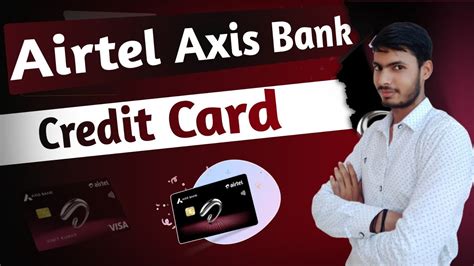 The Ultimate Guide To Airtel Axis Bank Credit Card Application Airtel