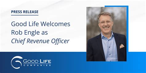 Good Life Welcomes Chief Revenue Office Rob Engle