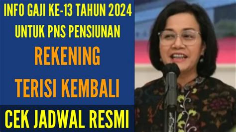 REKENING TERISI KEMBALI MENKEU RI JADWALKAN PENCAIRAN GAJI KE 13 PNS