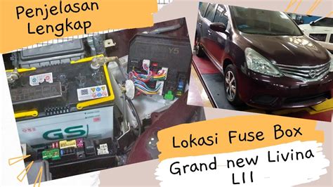 Penjelasan Lengkap Lokasi Fuse Sekring Grand Livina L Youtube