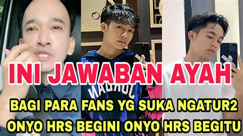 INI JAWABAN AYAH RUBEN ONSU BAGI FANS YG SUKA NGATUR ONYO KENAPA GAK