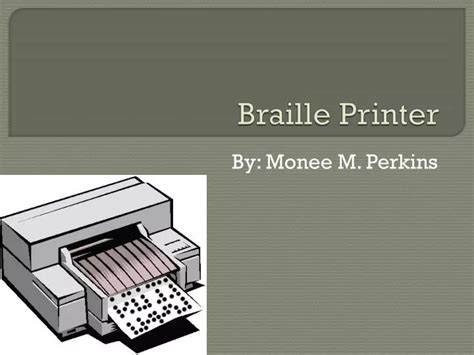 Ppt Braille Printer Powerpoint Presentation Free Download Id2596041