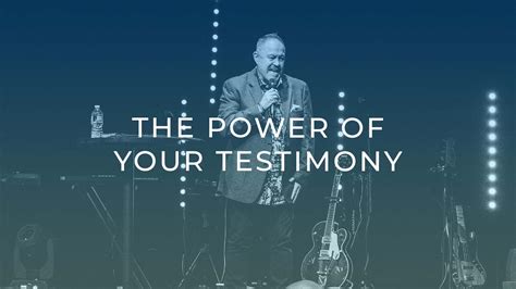 The Power Of Your Testimony Northpalmtv