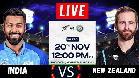 India Vs New Zealand Nd T Live Ind Vs Nz Nd T Live Scores