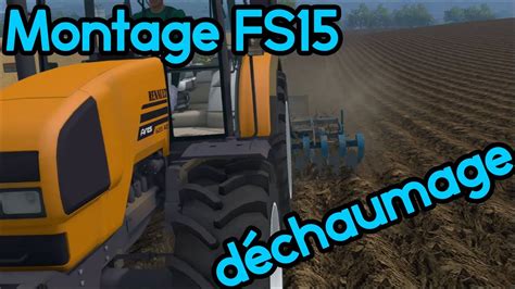 Montage Farming Simulator D Chaumage P Hd Youtube