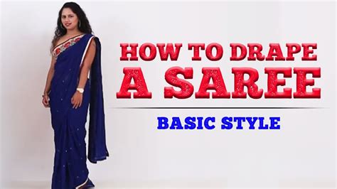 How To Drape A Saree | Basic Style | Quick Saree Draping Tutorial - YouTube