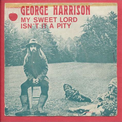 My Sweet Lord Isn T It A Pity By George Harrison SP With Neil93