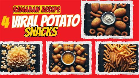 4 Viral Potato Easy Snacks Ramadan Instant Iftar Recipes Trending