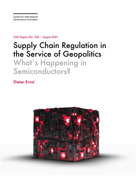 Pdf Supply Chain Regulation In The Service Of Geopolitics Whats Happening In Semiconductors