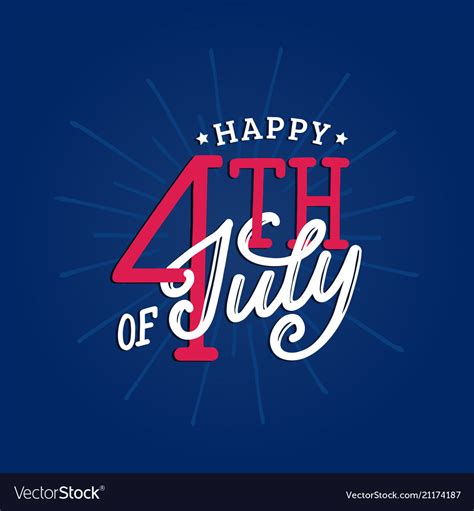 Happy Fourth Of July Hand Lettering Calligraphy Vector Image