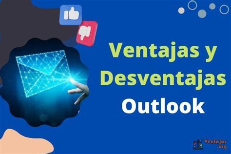 Ventajas Y Desventajas De Outlook Pros Y Contras