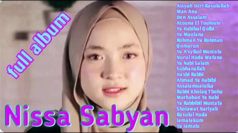 Nissa Sabyan Terbaru 2020 Full Album Aisyah Istri Rasulullah Youtube