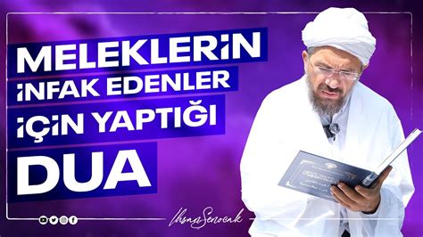 Meleklerin İnfak Edenler İçin Yaptığı Dua I İhsan ŞENOCAK YouTube