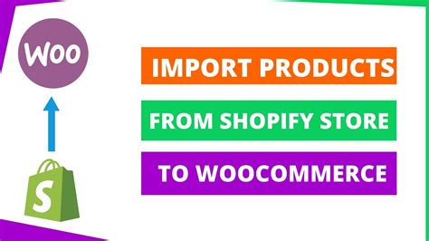 Import Products From Shopify To Woocommerce Using Import Shopify To