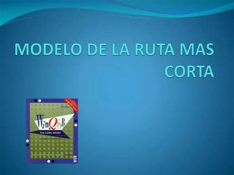 Ppt Modelo De La Ruta Mas Corta Powerpoint Presentation Free