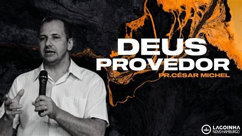 DEUS PROVEDOR Culto Fé Pr César Michel YouTube