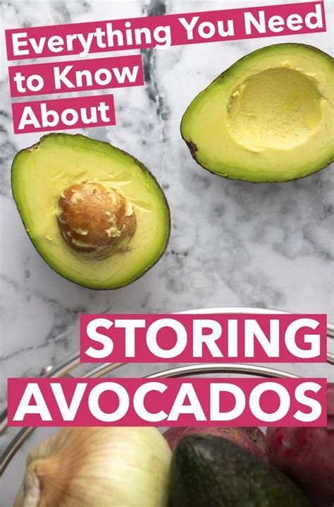 Everything You Need To Know About Storing Avocados How To Store