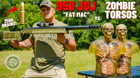 950 JDJ FAT MAC Vs Zombie Torsos The Worlds Most Powerful Rifle