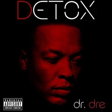 Dr Dre Detox Lyrics And Tracklist Genius