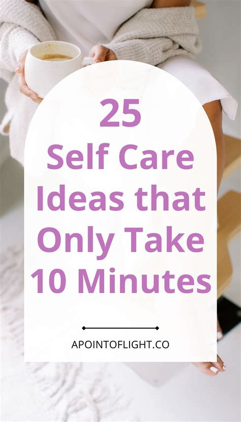 25 Incredibly Easy 10 Minute Self Care Ideas Artofit