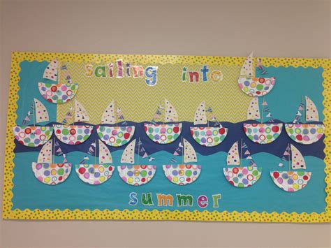 Sailing Into Summer Summer Bulletin Boards Sailing