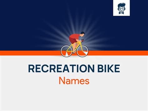 Recreation Bike Names 580 Catchy And Cool Names BrandBoy