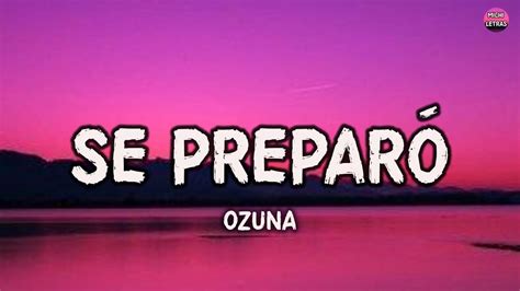 Ozuna Se Prepar Letra Karol G Becky G Rauw Alejandro Mix