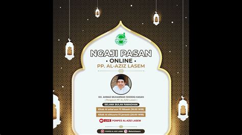 Live Ngaji Ramadhan Kitab Al Arba Un Fin Nikah Oleh Kh Ahmad M