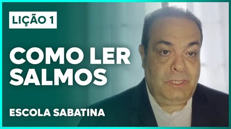 Li O Escola Sabatina Como Ler Salmos Classe De Professores