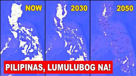 LUMULUBOG NA ANG PILIPINAS ANONG MGA LUGAR ANG UNANG LULUBOG Bagong