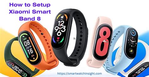 How To Setup Xiaomi Smart Band 8 Smartwatch Insight