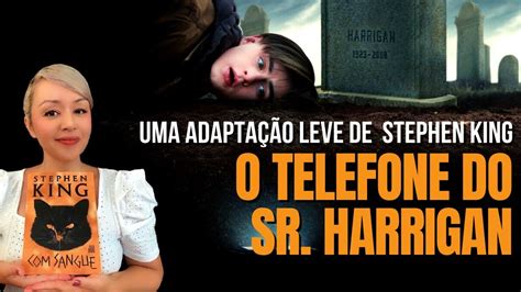 O Telefone Do Sr Harrigan Uma Adapta O Leve De Stephen King Youtube