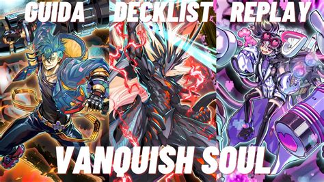 Guida Decklist E Replay Per Vanquish Soul Rivela E Sconfiggi Yu Gi