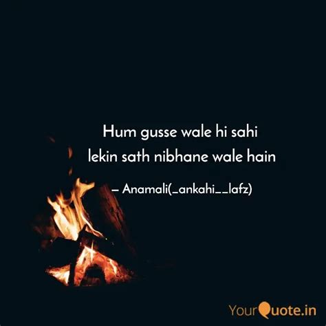 Hum Gusse Wale Hi Sahi L Quotes And Writings By Anam Ali Yourquote