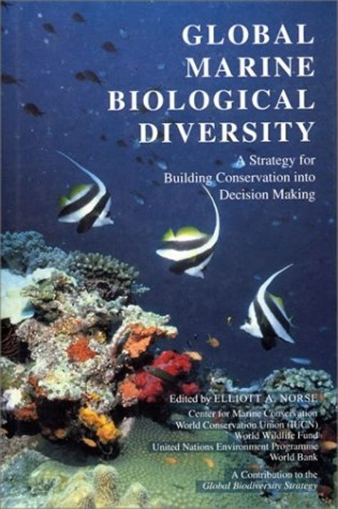 Global Marine Biological Diversity A Strategy For Building