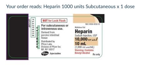 Solved Your Order Reads Heparin 1000 Units Subcutaneous X1 Chegg