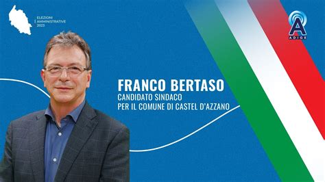 AMMINISTRATIVE 2023 FRANCO BERTASO Candidato Sindaco Per Il Comune