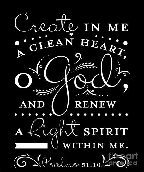 Create In Me A Clean Heart O God Psalms 51 10 Drawing By Noirty Designs