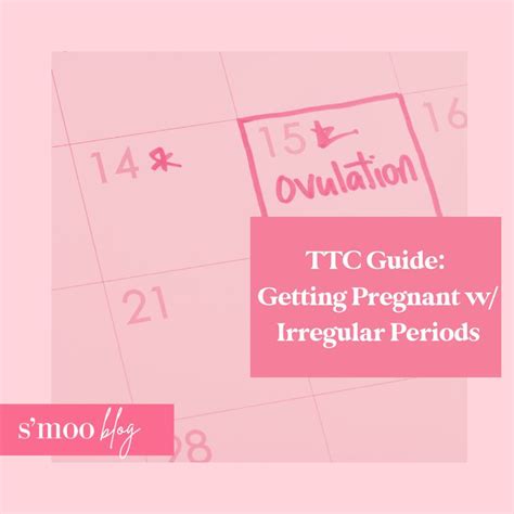 5 Steps To Getting Pregnant With Irregular Periods A Ttc Guide