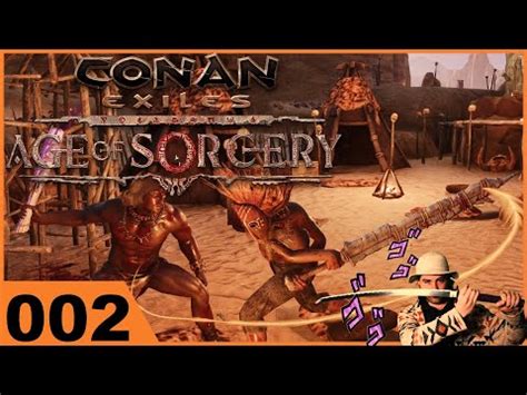 Conan Exiles Age Of Sorcery Lets Play Erstes Blut Ep Youtube