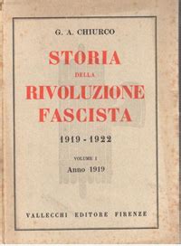 Storia Della Rivoluzione Fascista 1919 1922 5vv Giorgio A Chiurco