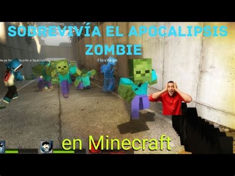 Sobrevivir Al Apocalipsis Zombie En Minecraft YouTube