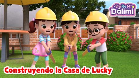 Doremi Dálimi💙nuevo🧱construyendo La Casa De Lucky🐶animación Musical🙏