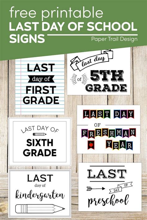 7 Free Printable Last Day Of School Signs For All Grades Paper Trail