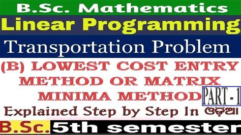 Least Cost Method TP Operation Research LPP Bsc Mathematics H Final