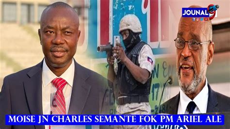 Apr Lapolis Manke Touye Senat Moise Jn Charles La Moise Semante Fok