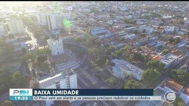 Pitv Edi O O Piau Est Em Alerta De Baixa Umidade E Popula O