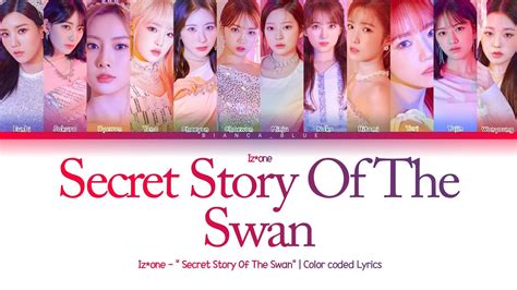 Iz One Secret Story Of The Swan Color Coded Lyrics YouTube