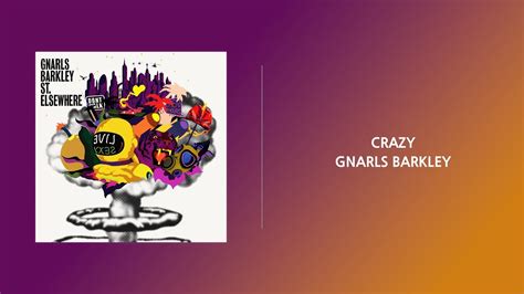 Gnarls Barkley Crazy Lyrics YouTube