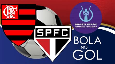 FLAMENGO X SÃO PAULO AO VIVO BRASILEIRÃO FEMININO DÉCIMA PRIMEIRA